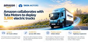 Amazon & Tata Motors Partner to Deploy 3,000 Electric Trucks in India